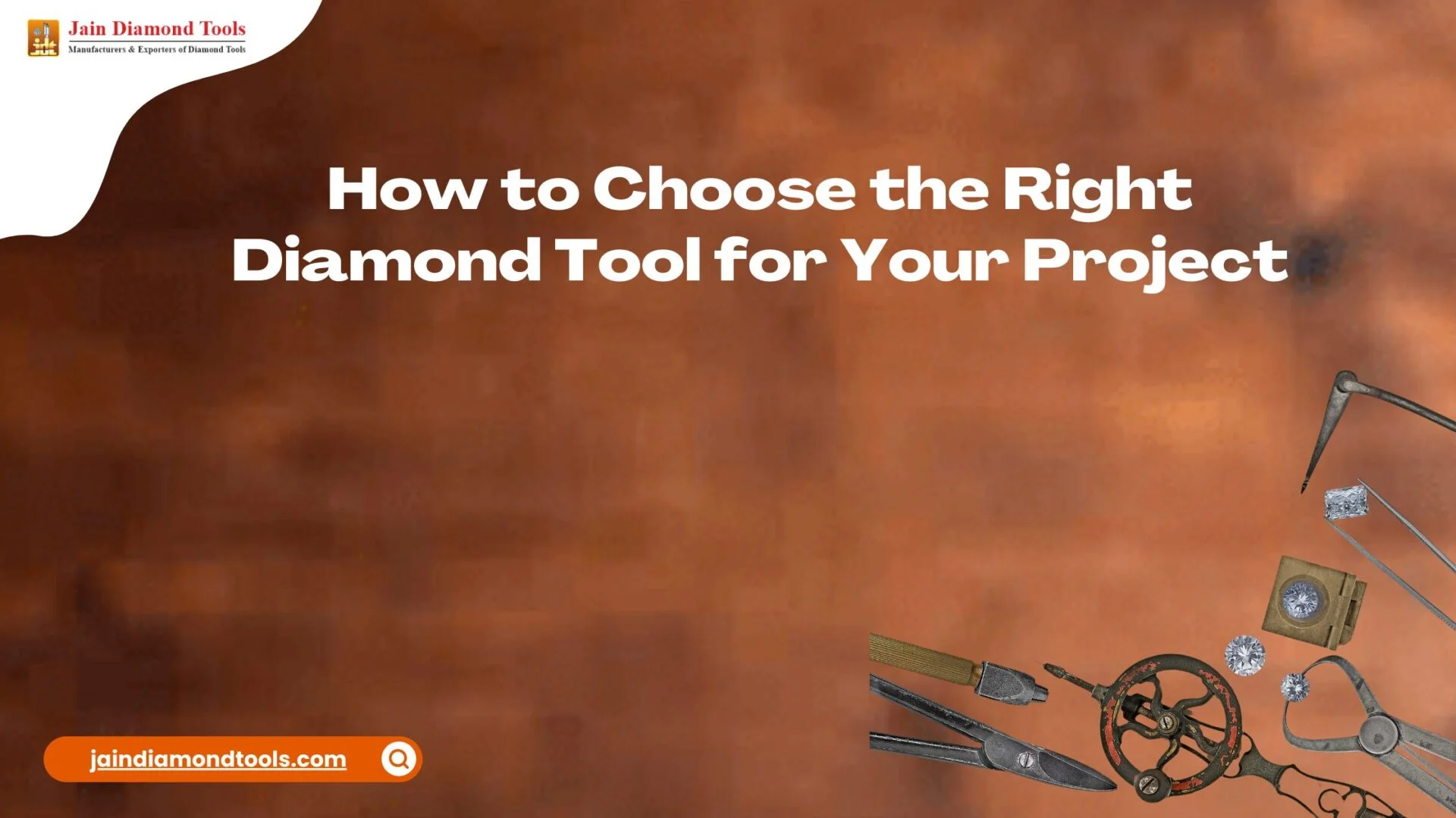 Diamond Tool Selection