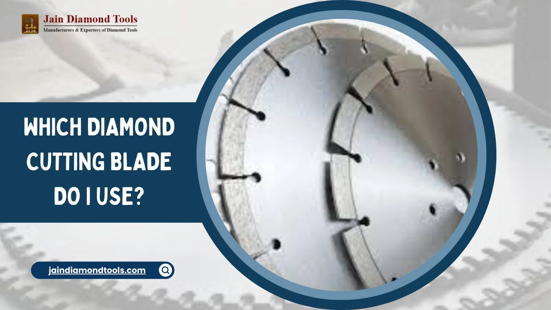 Which Diamond Cutting Blade Do I Use?