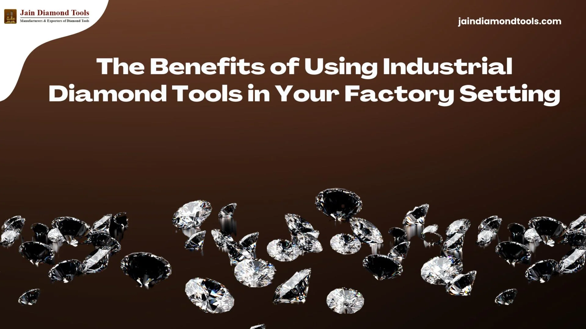 The Benefits of Using Industrial Diamond Tools in Your Factory Setting