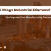 industrial diamond tools