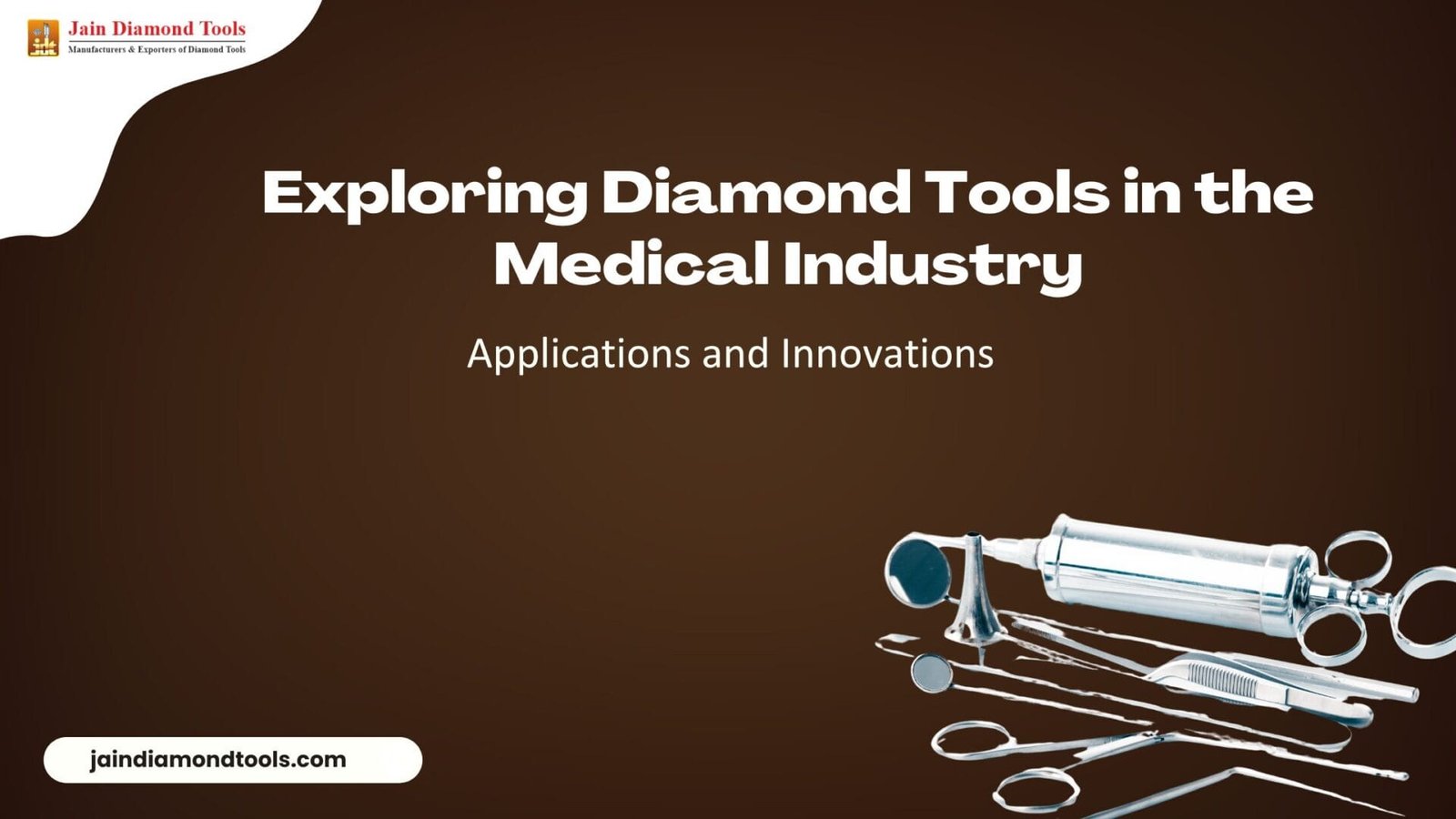 Diamond Tools for Healthcare