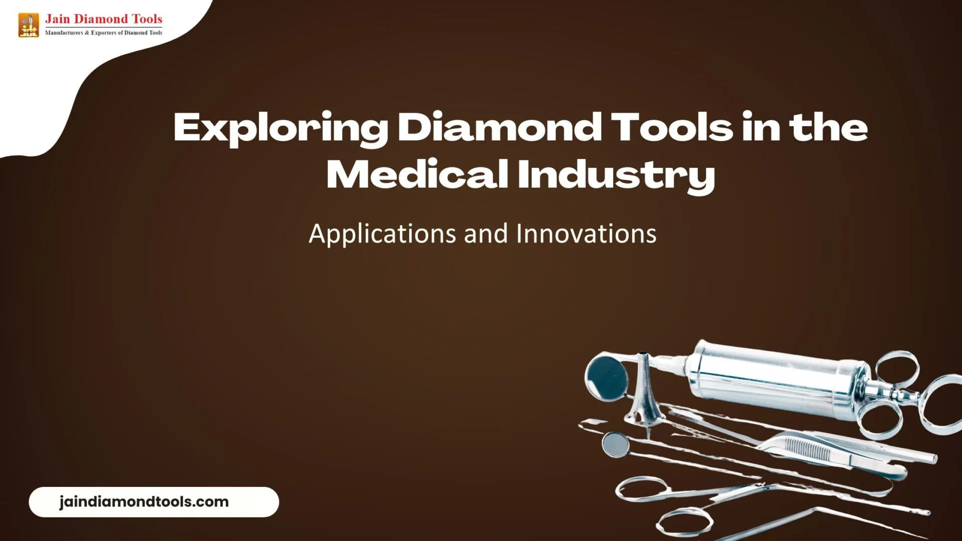 Exploring Diamond Tools in the Medical Industry: Applications and Innovations