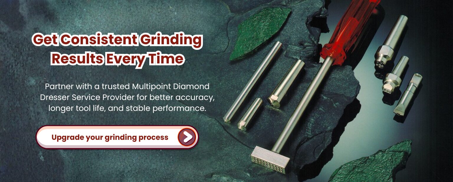 Multipoint Diamond Dresser Service Provider